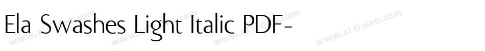 Ela Swashes Light Italic PDF字体转换